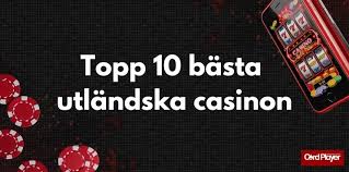 Bästa Utländska Casino En Guide till Spelupplevelser Utanför Sverige 640034330