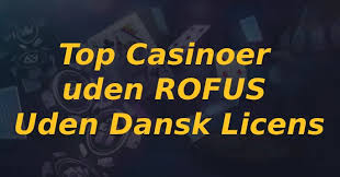 Bedste Online Casino Uden Rufus - Spil Uden Bekymringer -40964467