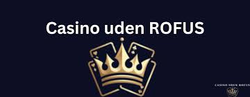 Oplev Spændingen med Live Casino Uden Rufus