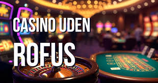 Nye Casino Uden Rofus En Guide til Spiloplevelser uden Bekymringer