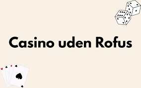 Poker Uden Om Rofus En Guide til Spil og Strategi
